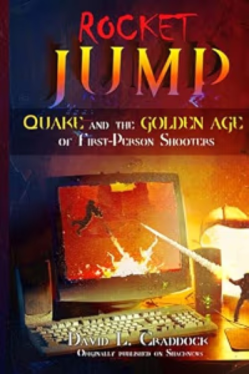 Couverture : Rocket Jump: Quake and the Golden Age of First-Person Shooters